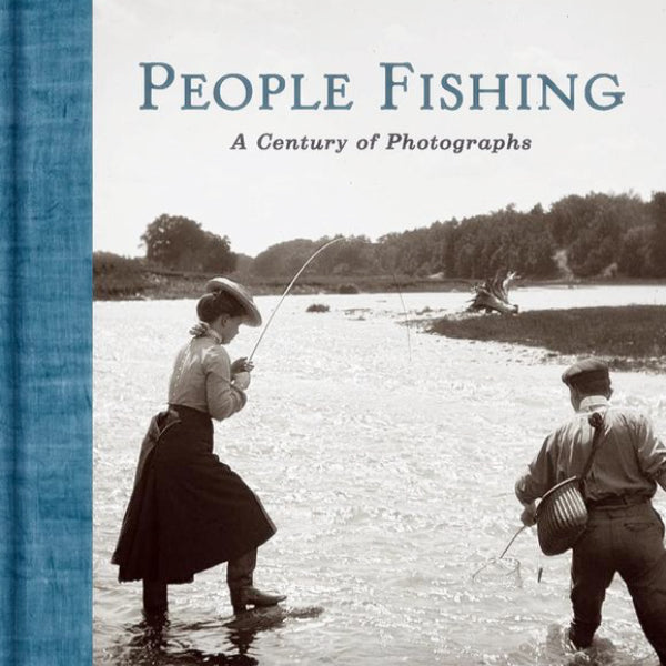 People Fishing: A Century of Photographs